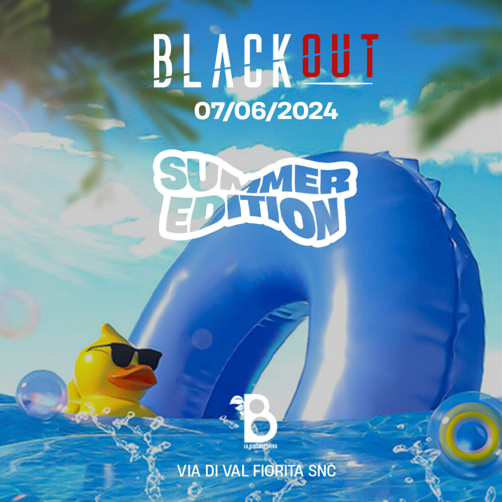 Blackout Summer Edition 2024 - La Bibliotechina